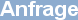 Anfrage